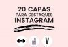 20 capas gratuitas para usar nos Destaques do Instagram