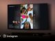 Instagram lança app para TV e você pode ver Reels na tela grande